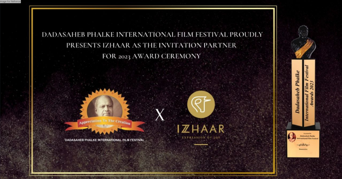 Izzhaar to be the official Invitation Partner of Dadasaheb Phalke International Film Festival Awards 2023